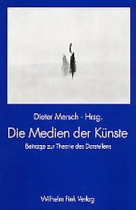 Mersch |  Die Medien der Künste | Buch |  Sack Fachmedien