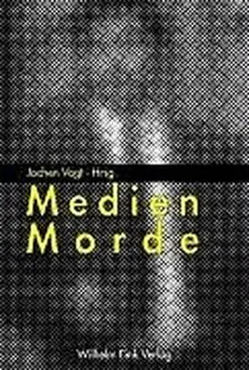 Vogt |  Medien Morde | Buch |  Sack Fachmedien