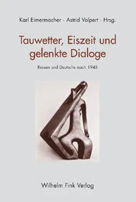 Volpert / Eimermacher |  Tauwetter, Eiszeit und gelenkte Dialoge | Buch |  Sack Fachmedien