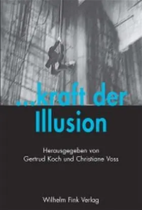 Koch / Voss | ... kraft der Illusion | Buch | 978-3-7705-4177-5 | sack.de