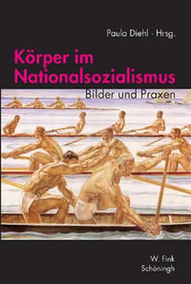 Diehl |  Körper im Nationalsozialismus | Buch |  Sack Fachmedien