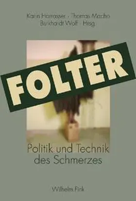 Harrasser / Wolf / Macho |  Folter | Buch |  Sack Fachmedien