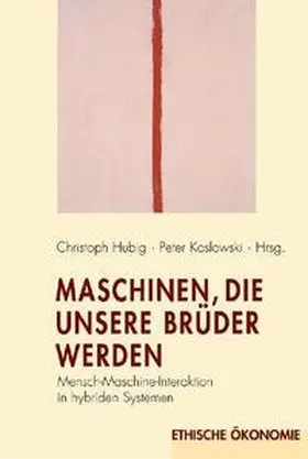 Hubig / Koslowski |  Maschinen, die unsere Brüder werden | Buch |  Sack Fachmedien