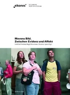 Boehm / Spies / Mersmann |  Movens Bild. Zwischen Evidenz und Affekt | Buch |  Sack Fachmedien