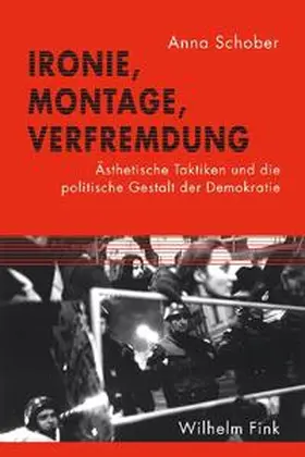 Schober |  Ironie, Montage, Verfremdung | Buch |  Sack Fachmedien