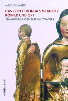 Rimmele |  Das Triptychon als Metapher, Körper und Ort | Buch |  Sack Fachmedien