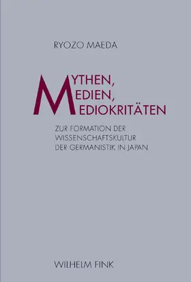 Maeda |  Mythen, Medien, Mediokritäten | Buch |  Sack Fachmedien