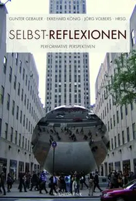 König / Gebauer / Volbers |  Selbst-Reflexionen | Buch |  Sack Fachmedien