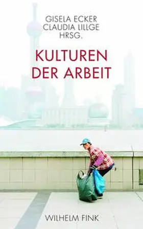 Lillge / Ecker |  Kulturen der Arbeit | Buch |  Sack Fachmedien