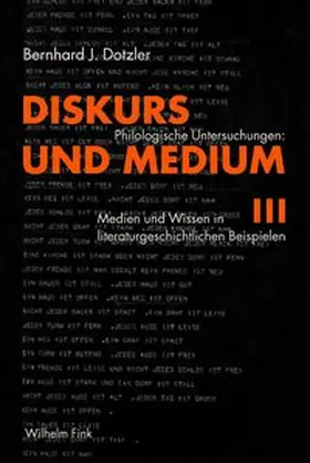 Dotzler |  Diskurs und Medium III | Buch |  Sack Fachmedien