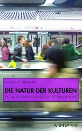 Mühlmann |  Die Natur der Kulturen | Buch |  Sack Fachmedien