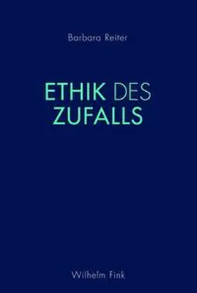 Reiter |  Ethik des Zufalls | Buch |  Sack Fachmedien