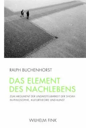 Buchenhorst |  Das Element des Nachlebens | Buch |  Sack Fachmedien