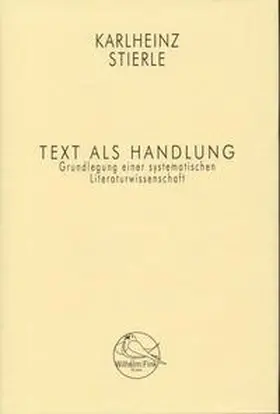 Stierle |  Text als Handlung | Buch |  Sack Fachmedien