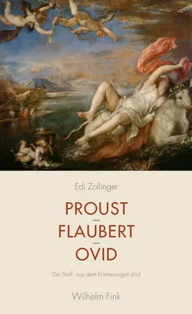 Zollinger |  Proust - Flaubert - Ovid | Buch |  Sack Fachmedien