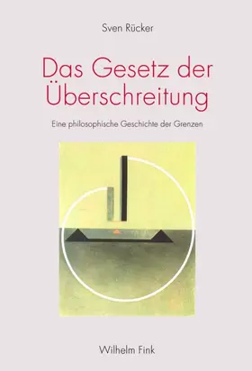 Rücker |  Das Gesetz der Überschreitung | Buch |  Sack Fachmedien