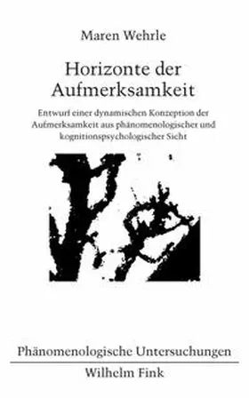 Wehrle |  Horizonte der Aufmerksamkeit | Buch |  Sack Fachmedien