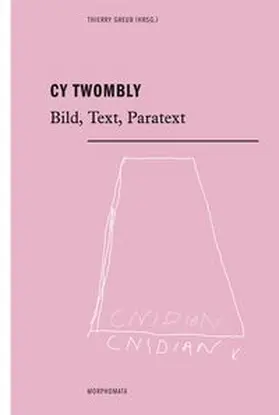 Greub |  Cy Twombly | Buch |  Sack Fachmedien