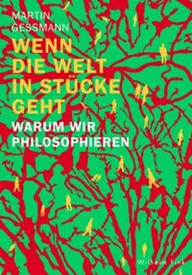 Gessmann |  Wenn die Welt in Stücke geht | Buch |  Sack Fachmedien