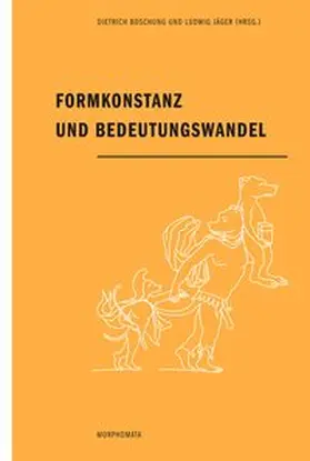 Boschung / Jäger |  Formkonstanz und Bedeutungswandel | Buch |  Sack Fachmedien