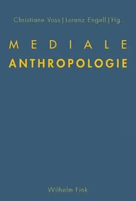 Voss / Engell |  Mediale Anthropologie | Buch |  Sack Fachmedien