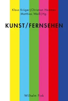 Krüger / Weiß / Hammes |  Kunst/Fernsehen | Buch |  Sack Fachmedien