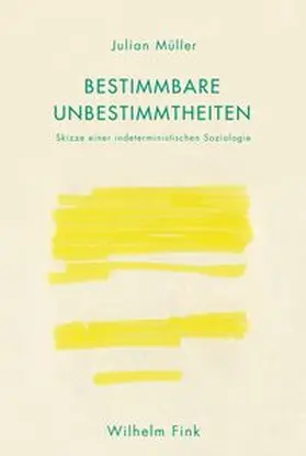 Müller |  Bestimmbare Unbestimmtheiten | Buch |  Sack Fachmedien