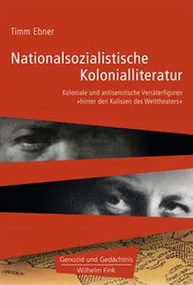 Ebner |  Nationalsozialistische Kolonialliteratur | Buch |  Sack Fachmedien