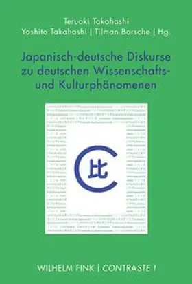 Borsche / Takahashi |  Japanisch-deutsche Diskurse zu deutschen Wissenschafts- und Kulturphänomenen | Buch |  Sack Fachmedien