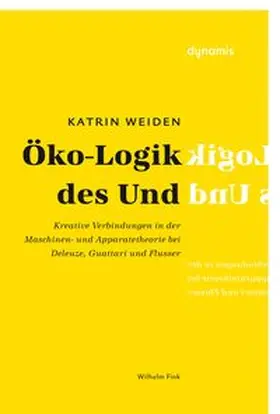 Weiden |  Öko-Logik des Und | Buch |  Sack Fachmedien