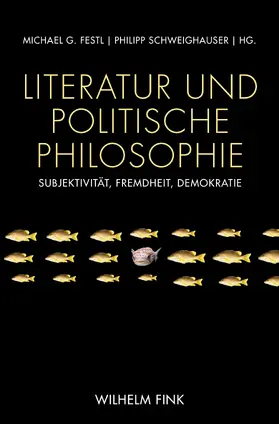 Schweighauser / Festl |  Literatur und Politische Philosophie | Buch |  Sack Fachmedien