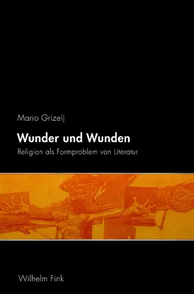Grizelj |  Wunder und Wunden | Buch |  Sack Fachmedien