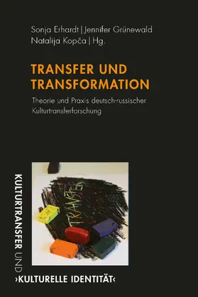 Erhardt / Grünewald / Kopcha | Transfer und Transformationen | Buch | 978-3-7705-6207-7 | sack.de