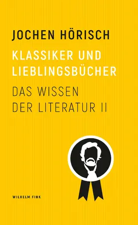 Hörisch |  Klassiker und Lieblingsbücher | Buch |  Sack Fachmedien