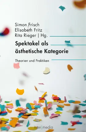  Spektakel als ästhetische Kategorie | Buch |  Sack Fachmedien