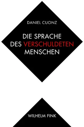 Cuonz |  Die Sprache des verschuldeten Menschen | Buch |  Sack Fachmedien
