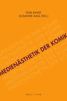 Kaul / Kindt |  Medienästhetik der Komik | Buch |  Sack Fachmedien