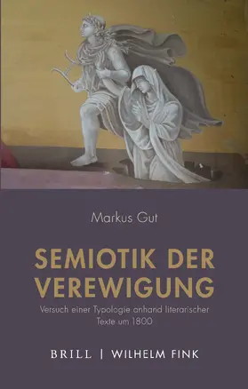 Gut |  Semiotik der Verewigung | Buch |  Sack Fachmedien