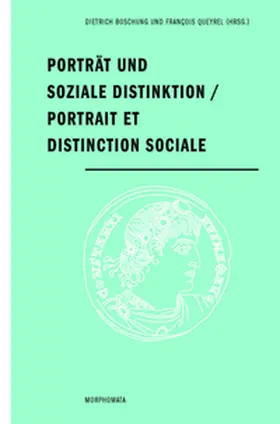 Boschung / Queyrel |  Porträt und soziale Distinktion / Portrait et distinction sociale | Buch |  Sack Fachmedien