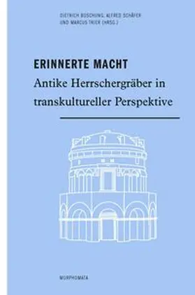 Boschung / Schäfer / Trier |  Erinnerte Macht | Buch |  Sack Fachmedien