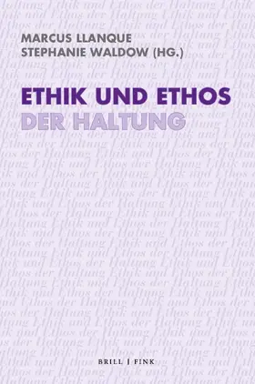 Llanque / Waldow |  Ethik und Ethos der Haltung | Buch |  Sack Fachmedien