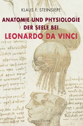 Steinsiepe |  Anatomie und Physiologie der Seele bei Leonardo da Vinci | Buch |  Sack Fachmedien