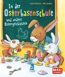 Niessen |  MAXI In der Osterhasenschule | Buch |  Sack Fachmedien