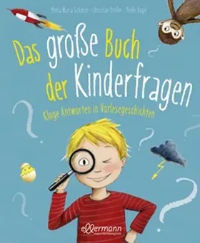 Schmitt / Dreller |  Das große Buch der Kinderfragen | Buch |  Sack Fachmedien