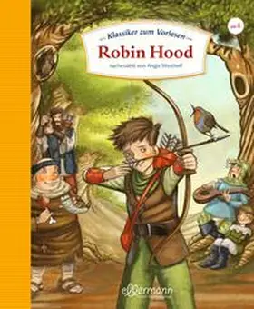 Westhoff |  Klassiker zum Vorlesen. Robin Hood | Buch |  Sack Fachmedien