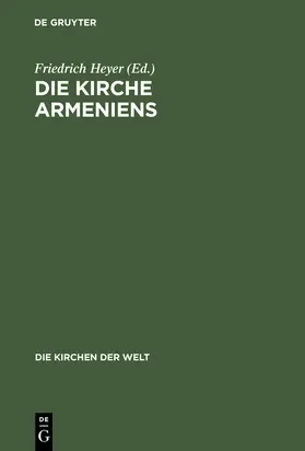 Heyer |  Die Kirche Armeniens | Buch |  Sack Fachmedien