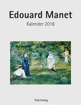  Edouard Manet 2018 | Sonstiges |  Sack Fachmedien