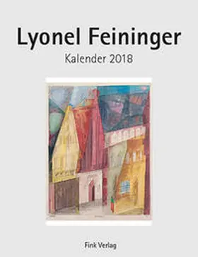  Lyonel Feininger 2018 | Sonstiges |  Sack Fachmedien
