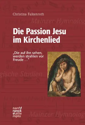 Falkenroth |  Die Passion Jesu im Kirchenlied | eBook | Sack Fachmedien