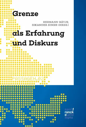 Gätje / Singh |  Grenze als Erfahrung und Diskurs | eBook | Sack Fachmedien